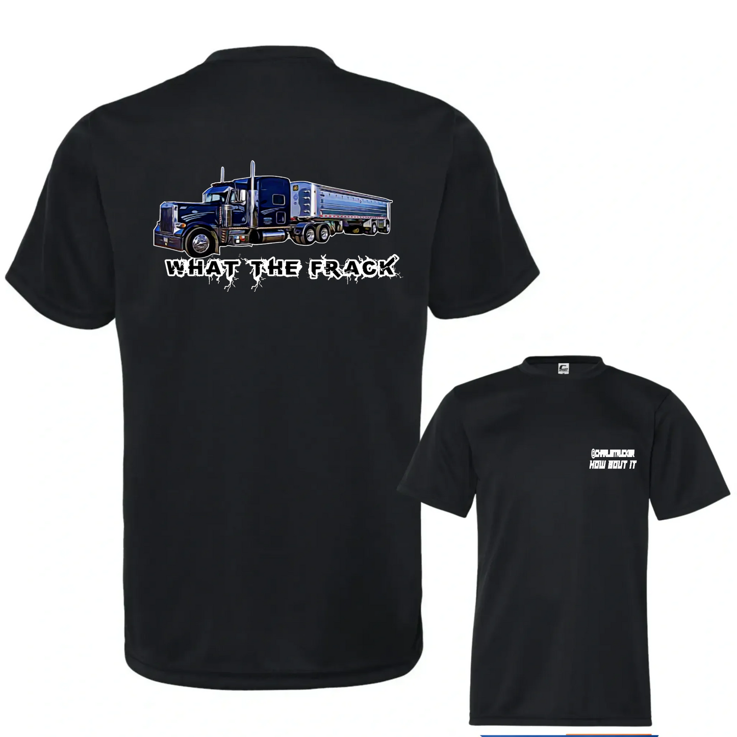 Charlie Trucker What The Frack Side Classic Tee