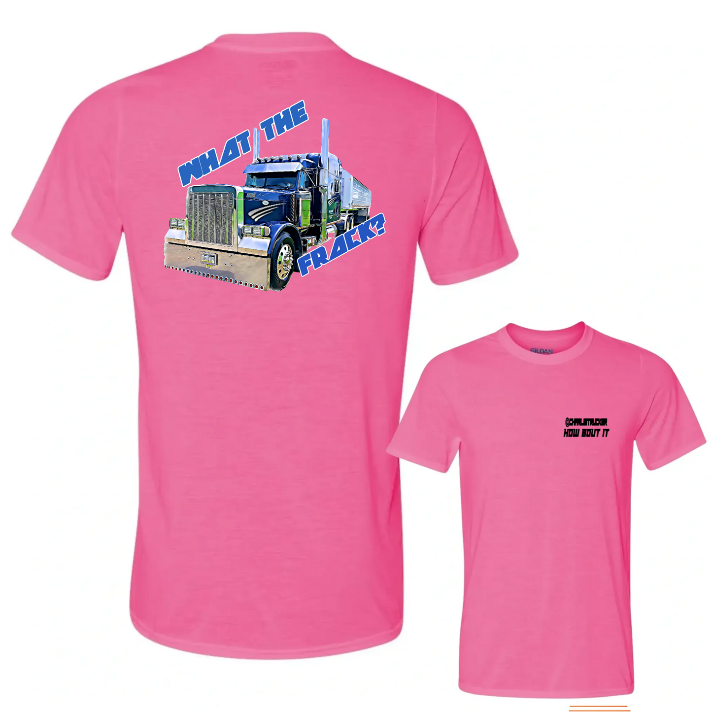 Charlie Trucker What The Frack Front Classic Tee